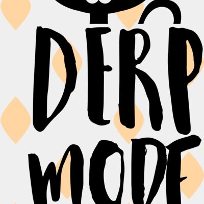 Derp Mode Activated Thumbnail